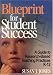 Book Blueprint for Student Success: A Guide to Research-Based Teaching Practices K-12