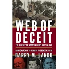 Web of Deceit: The History of Western Complicity in Iraq, from Churchill to Kennedy to George W. Bush