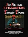 Fly-Fishing Stillwaters for Trophy Trout