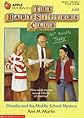 Claudia and the Middle School Mystery (Baby-Sitters Club #40)