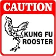 Caution - Kung Fu Rooster Sign