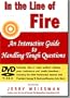 In the Line of Fire: An Interactive Guide to Handling Tough Questions