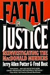 Fatal Justice: Reinvestigating the Macdonald Murders