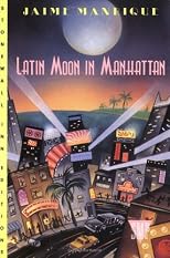 Latin Moon in Manhattan: A Novel