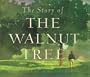Story of the Walnut Tree