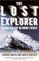 The Lost Explorer : Finding Mallory On Mount Everest