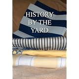 History by the Yard ~ Sharon Wagoner