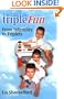 TripleFun: From Infertility to Triplets