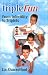 Book cover of TripleFun: From Infertility to Triplets.