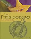 Revue Aubanel  / Les Fruits exotiques