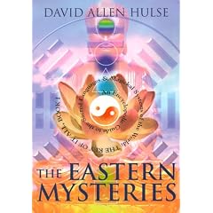 The Eastern Mysteries: An Encyclopedic Guide to the Sacred Languages & Magickal Systems of the World (Key of It All)