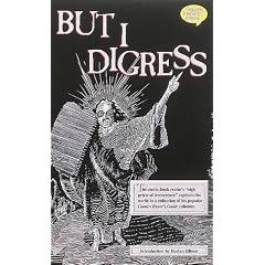 But I Digress