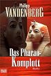 Das Pharao-Komplott