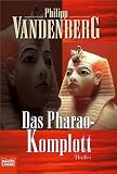 Das Pharao-Komplott - Philipp Vandenberg