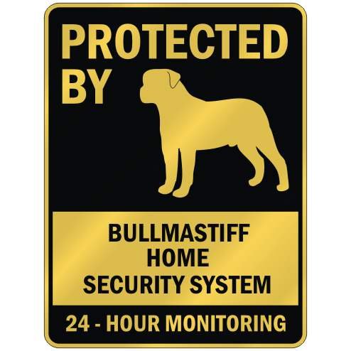 PROTECTED BY BULLMASTIFF HOME SECURITY SYSTEM PARKING SIGN DOG