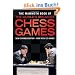 The Mammoth Book of the World's Greatest Chess Games