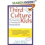 Third Culture Kids: The Experience of Growing Up Among Worlds (Second Revised Edition)