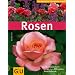 Rosen. Das neue Standardwerk mit �ber 200 beliebten Rosen im Portrait (GU Pflanzenratgeber)