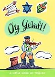 Little Book of Yiddish: Oy Gevalt! (Living Language Petite Books)