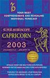 Super Horoscopes 2003: Capricorn