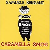 Samuele Bersani -  Caramella Smog