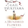 A Hundred Flowers: A Novel