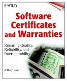 Software Certificates and Warranties: Ensuring Quality, Reliability and Interoperability