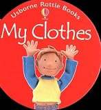 Review Usborne Publishing Ltd  / My Clothes (Rattle Board Books)