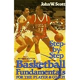 step by step basketball fundamentals for the player and coach