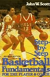 Step-By-Step Basketball Fundamentals for the Player and Coach