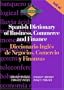 Routledge Spanish Dictionary of Business, Commerce and Finance Diccionario Ingles de Negocios, Comercio y Finanzas: Spanish-English/English-Spanish (Routledge Bilingual Specialist Dictionaries)