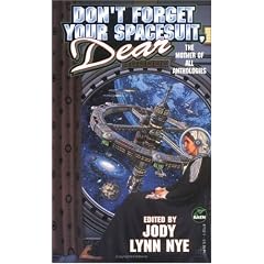 DON'T FORGET YOUR SPACESUIT, DEAR