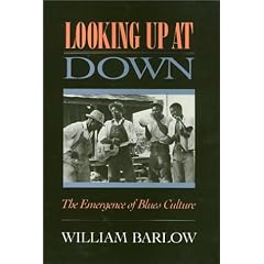 Looking Up at Down PB: The Emergence of Blues Culture