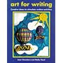 Art for Writing: Creative Ideas to Stimulate Written Activities (Belair - A World of Display)