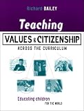 Books : TEACHING VALUES AND CITIZENSHIP ACROSS THE CURRICULUM (Kogan Page Teaching)