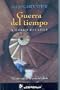Guerra del tiempo (Spanish Edition)