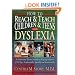 How to Reach and Teach Children and Teens with Dyslexia (JB Ed: Reach and Teach)