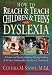 How to Reach and Teach Children and Teens with Dyslexia (JB Ed: Reach and Teach)