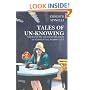 Tales of Unknowing: Therapeutic Encounters from an Existential Perspective