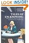 Tales of Unknowing...
