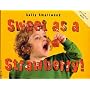 Sweet as a Strawberry! (Things I Eat!)