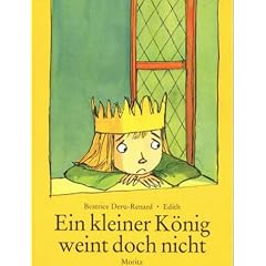 Ein kleiner K�nig weint doch nicht