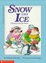 Snow and Ice (Do-It-Yourself Science)