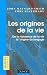 Les Origines de la vie. De la naissance de la vie à l'origine du langage by John Maynard Smith ISBN 2100048600