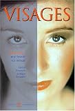 Visages, une beaut� sur mesure
