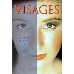 Visages, une beaut� sur mesure