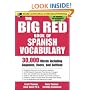 The Big Red Book of Spanish Vocabulary: 30,000 Words through Cognates, Roots, and Suffixes (Big Book of Verbs Series)