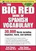 The Big Red Book of Spanish Vocabulary: 30,000 Words Through Cognates, Roots, and Suffixes (Big Book of Verbs Series)