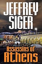 Assassins of Athens (Chief Inspector Andreas Kaldis Series Book 2) Assassins of Athens (Chief Inspector Andreas Kaldis Series Book 2)