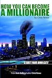 How You Can Become A Millionaire- Start Your Own City